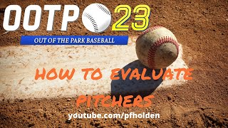 How to evaluate pitchers OOTP 23 tutorial [upl. by Bamberger]