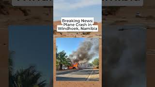 PLANE CRASH in Windhoek Namibia [upl. by Nara]