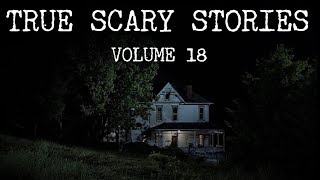 13 TRUE SCARY STORIES Compilation Vol18 [upl. by Pineda690]