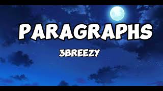 3breezy Paragraphs Lyrics [upl. by Porche]