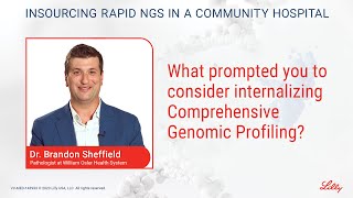 What prompted you to consider internalizing comprehensive genomic profiling [upl. by Sadoff]