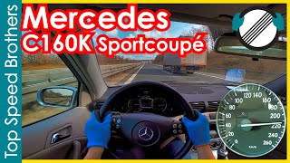 Mercedes Benz C160 CL203 2005 AUTOBAHN POV TOP SPEED 🚀 [upl. by Notreb]