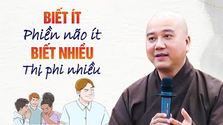 Biết ít phiền não ít biết nhiều thị phi nhiều  Thầy Thích Pháp Hòa [upl. by Nikal]