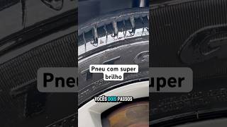 Pneu com super brilho automobile detailer detailers cardetailer dicas detailing [upl. by Leiru]