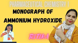 Monograph of Ammonium hydroxide NH4 OH Assay of Ammonium hydroxide uses chemical properties pchem [upl. by Ahsinawt]