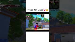 Hyee Ye Lines ❤️‍🩹🥺 bgmi pubgmobile sadstatus [upl. by Dnarud]