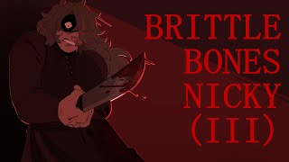 BRITTLE BONES NICKY【OC】 [upl. by Anahcar]