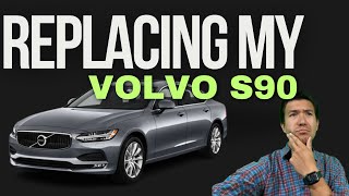 Replacing my Volvo S90 [upl. by Eiramadnil]