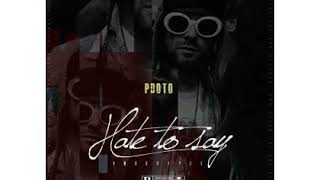 PdotO  Hate To Say Freestyle MP3 DOWNLOAD [upl. by Geraud]