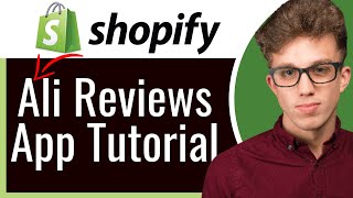 How to Use Ali Reviews App for Product Reviews on Shopify 2024 [upl. by Aiuoqes689]