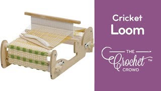 Cricket Loom Begin Weaving Lesson 6  The Crochet Crowd [upl. by Grannia]