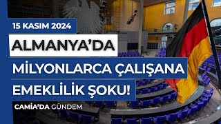 Almanya’da Milyonlarca Çalışana Emeklilik Şoku  15 Kasım 2024 [upl. by Eelirak]