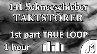 1 HOUR 141 Schneeschieber 1st part TRUE LOOP [upl. by Sherilyn]