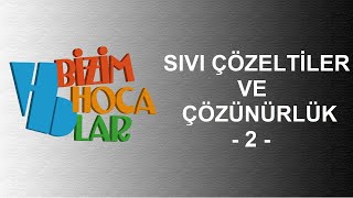 SIVI ÇÖZELTİLER VE ÇÖZÜNÜRLÜK 2  ÇÖZÜCÜ ÇÖZÜNEN ETKİLEŞİMLERİ  11 SINIF  AYT [upl. by Veradis]