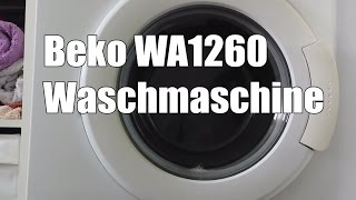 Beko WA1260 Waschmaschine im Test [upl. by Florencia]