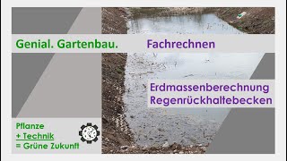 Fachrechnen  Erdmassenberechnung Regenrückhaltebecken  Tutorial 8 [upl. by Irah876]