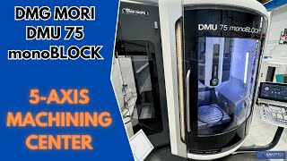 DMG MORI DMU 75 monoBLOCK  Vertical machining center [upl. by Annis125]