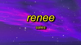 SALES  renee Lyrics  you got it you got it [upl. by Marwin712]