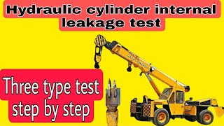 Hydraulic cylinder internal leakage test step by step [upl. by Airotal]