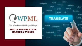 ⭐ WPML Media Translation Images and Videos [upl. by Shelbi]