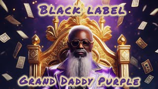 BLACK LABEL GRAND DADDY PURP  JKDistro [upl. by Aiza849]