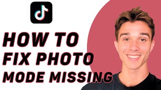 How To Fix Photo Mode Missing On Tiktok [upl. by Vig371]