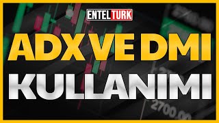 ADX İndikatörü Nasıl Yorumlanır  ADX ve DMI Al Sat Stratejisi  Sıfırdan Teknik Analiz Eğitim Seti [upl. by Dranik289]