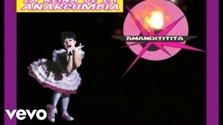 Amandititita  La Muy Muy Audio [upl. by Sirahs]