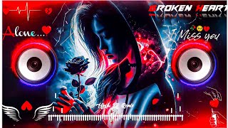 Terre Pyaar Mein Dj Remix 💔 Mood off Song😞  B praak  hard bass  New Song Dj Remix [upl. by Dixon]