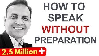 How To Speak Without Preparation  Communication Skill  Extempore Speech Dr Vivek Modi [upl. by Ymmot]