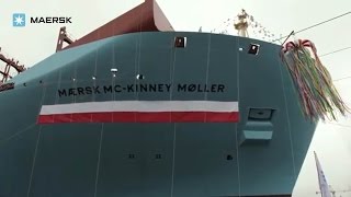 Maersk Line  First TripleE named Mærsk McKinney Møller [upl. by Gable]