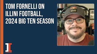 CBS Sports Tom Fornelli on Illini football 2024 Big Ten season  Illini Inquirer Podcast [upl. by Raviv]