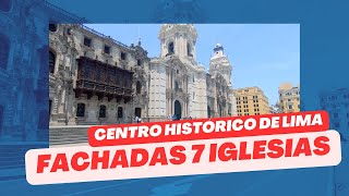 Fachadas de 7 iglesias de Lima Centro Histórico 2022 [upl. by Yesima29]