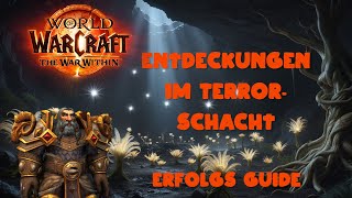 Erfolgs Guide WoW  Entdeckungen im Terrorschacht [upl. by Ardin]