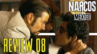 NARCOS  MÉXICO NETFLIX  CAPÍTULO 8  REVIEW ESPAÑOL  Malas decisiones [upl. by Iris]