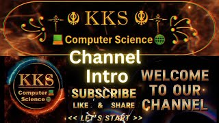 Channel Intro amp Outro  YouTube Channel Intro Video  KKS Computer Science  How To Make Intro [upl. by Eelanej6]