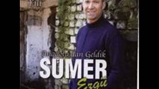 SÜMER EZGÜ  KERİMOĞLU ZEYBEĞİ [upl. by Esnohpla914]