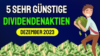 Diese günstigen Dividenden Aktien im Dezember 2023 kaufen😍💰 [upl. by Cooe]