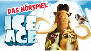 Ice Age  Das Hörspiel [upl. by Aitsirhc]