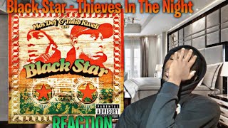 THIS DEEP Black Star  Thieves In The Night REACTION  First Time Hearing [upl. by Acissey]