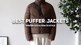 Best Puffer Jackets for 2023 amp How To Style [upl. by Simons43]