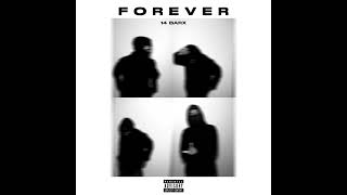 Forever  14Barx Official Audio [upl. by Anwahsad]