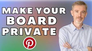 How to Make a Pinterest Board Private  Easily Change the Visibility of a Pinterest Board [upl. by Hime]