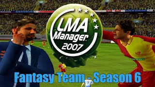 2007 Fantasy Team  The Final amp Biggest Kickabout Derby Yet  S6E11 [upl. by Rodnas]