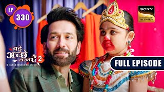 Ram Helps Pihu To Perform  Bade Achhe Lagte Hain 2  Ep 330  Full Episode  2 Dec 2022 [upl. by Julieta413]