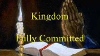 Kingdom  Fully Committed [upl. by Edyaj]