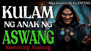 KULAM NG ANAK NA ASWANG  Kwentong Aswang [upl. by Aronek35]