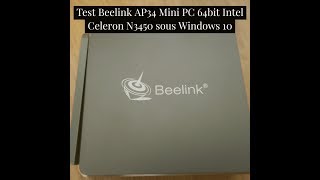 Test Beelink AP34 Mini PC 64bit Intel Celeron N3450 sous Windows 10 [upl. by Annas]