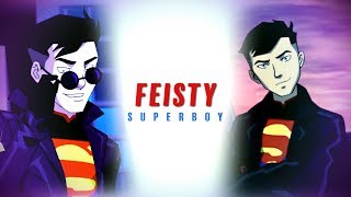 SUPERBOY ▶ feisty [upl. by Sanchez]