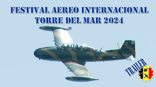 Trailer Torre del Mar Festival Aereo Internacional 2024 [upl. by Nnaeirrac]